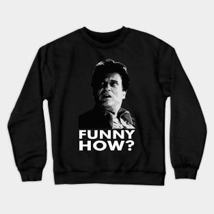 Funny How Goodfellas Crewneck Sweatshirt